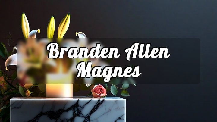 Branden Allen Magnes